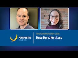 Move More, Hurt Less - Strategies for Staying Active with Arthritis | Arthritis Talks