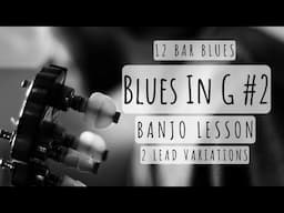 Blues In G #2: Banjo Lesson