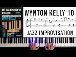 How To Improvise Jazz Piano like Wynton Kelly. The Jazz Improvisation Workbook Volume 2-10