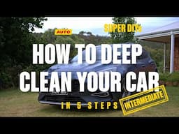 How To DEEP Clean Your Car - SUPER DIYs