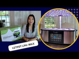 LetPot LPH-Max 21 Outdoor Hydroponic Garden- Unboxing and IN-DEPTH Review