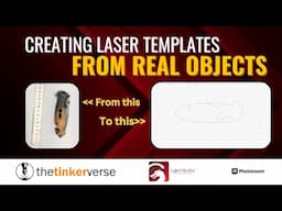 Quickly Convert Physical Objects Into Laser Engraving Templates!