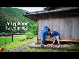 How We Prepare for a Typhoon in the Japanese Countryside