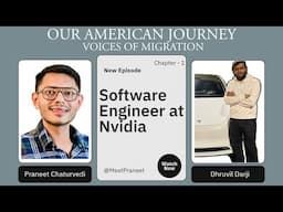 Climbing the Ladder: NVIDIA Engineer Puts Career Before Immigration | Our American Journey #podcast