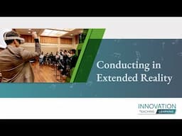 Teaching Conducting in Extended Reality