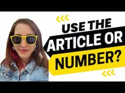 2349 - Should You Use the Article or the Number in English?