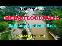 Mega 𝗙𝗟𝗢𝗢𝗗𝗪𝗔𝗟𝗟 Project in Balulang Upstream Area, Cagayan de Oro City  January 2025