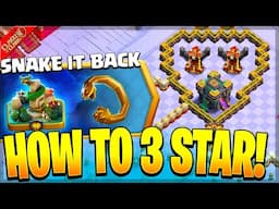 How to 3 Star the Snake it Back Challenge in Clash of Clans