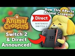 Nintendo Switch 2 JUST Announced! How This Affects Animal Crossing