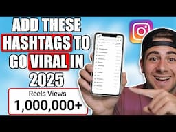 Use This NEW Hashtag Strategy To Go VIRAL on Instagram in 2025 (HUGE CHANGES)