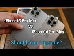 Should You Upgrade From iPhone 15 Pro Max to IPhone 16 Pro Max?