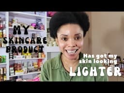 My skincare product has got my skin looking lighter | How to effectively lighten your skin