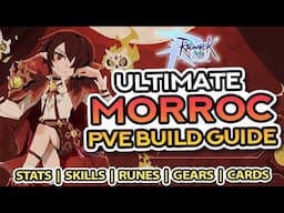 MORROC Status Build Guide for PVE ~ Stats, Skills, Runes, Gears, Cards, and MORE!!