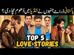 Top 5 Love Stories Pakistani Dramas | ARY DIGITAL | Har Pal Geo | Hum TV