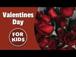 History of Valentines Day for Kids | Bedtime History