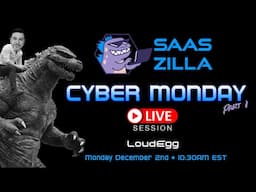 SaasZilla Cyber Monday Show