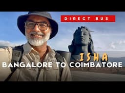 DIRECT BUS  ISHA COIMBATORE | ISHA YOGA CENTER | SADGURU ASHRAM VISIT | ISHA FOUNDATION COIMBATORE