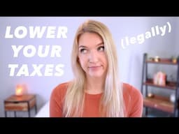 How to Legally Lower Your Taxes | 10 Key Tips