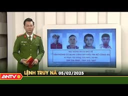 Lệnh truy nã 5/2 | Tin khẩn cấp | ANTV