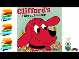 Clifford's Happy Easter - Kids Books Read Aloud