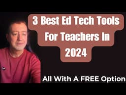 Best Ed Tech 2024- Based on Teacher Feedback-Practical Examples