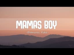 Dominic Fike - Mama’s Boy (Lyrics)