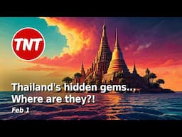 Finding the 'new' Thailand - Thai Tourism 2025 - Feb 1