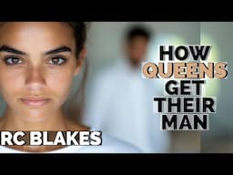 HOW A WOMAN GETS HER MAN by RC Blakes