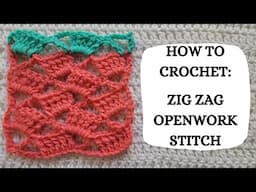 How To Crochet: Zig Zag Openwork Stitch | Tutorial, DIY, Beginner Crochet, Easy Crochet, Fun, Cute 🤩