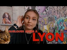 VLOG - QUELQUES JOURS À LYON