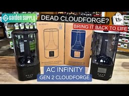 NEW AC Infinity GEN 2 CLOUDFORGE What's NEW? Plus T3/T7 Repair Secrets!