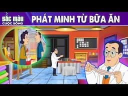 PHÁT MINH TỪ BỮA ĂN - PHIM HOẠT HÌNH HAY - TRUYỆN CỔ TÍCH - PHIM HOẠT HÌNH - SẮC MÀU CUỘC SỐNG