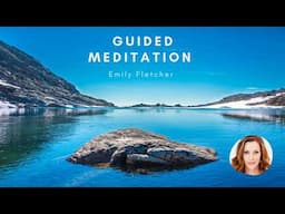 Emily Fletcher || 10 Mins Guided Meditation