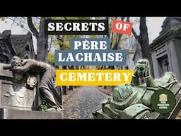 The Most Famous Graves of Père Lachaise Cemetery Paris -Jim Morrison, Oscar Wilde, Edith Piaf & More