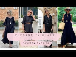 12 Simple Tips for a Chic and Elegant Style over 60 | All Black Outfits for Women over 60