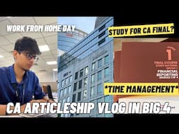 A day in the life of BIG 4 CA article 😨| CA final studies 🥲| BIG 4 articleship| CA articleship vlog