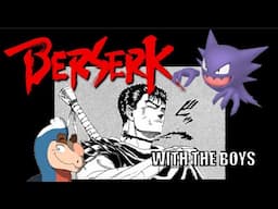 Berserk With the Boys! Ep. 3 - The Guardians of the Desire, Part 1