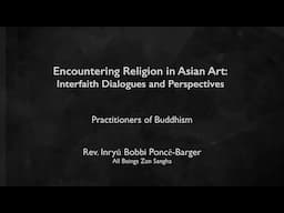 Buddhist Rev. Poncē-Barger on Interfaith Dialogues and Perspectives