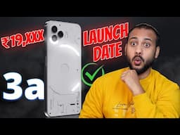 Nothing Phone 3a India Launch Date & Price Revealed