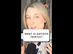 AUTISTIC INERTIA EXPLAINED ⚡🔄