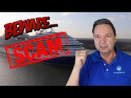 BEWARE OF NEW CRUISE SCAM