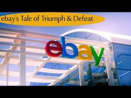 The rise and fall of the e-commerce giant eBay