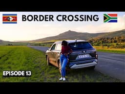 SEASON 2 EPISODE 13 ESWATINI TO SOUTH AFRICA ROAD TRIP | SWAZI CULTURE EXPERIENCE