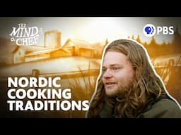 Nordic Cooking Traditions w/ Magnus Nilsson | Anthony Bourdain's The Mind of a Chef | Full Episode