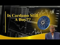 Is Cardano Still A Buy? #ada