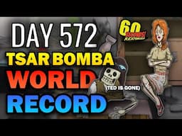 572 Days Tsar Bomba World Record Survival | 60 Seconds! Reatomized