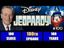 Disney Jeopardy • EPISODE 100! • 100 Clue Trivia Game Show