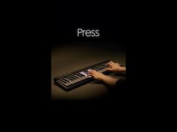 Using 'Press' on ROLI Piano