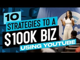 10 Proven Strategies with Justine Nelson: Scale Your Business to $100k Using YouTube