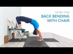 Back Bending with Chair—Intermediate Iyengar Yoga